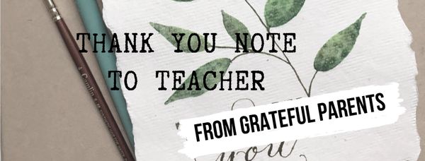 Thank You Teacher Messages From Students And Parents
