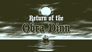 Return of the Obra Dinn