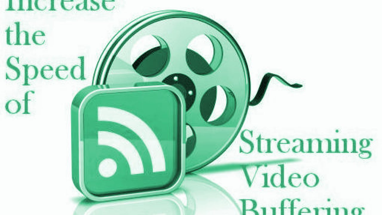 How To Improve Internet Speed for Streaming Video & Movies