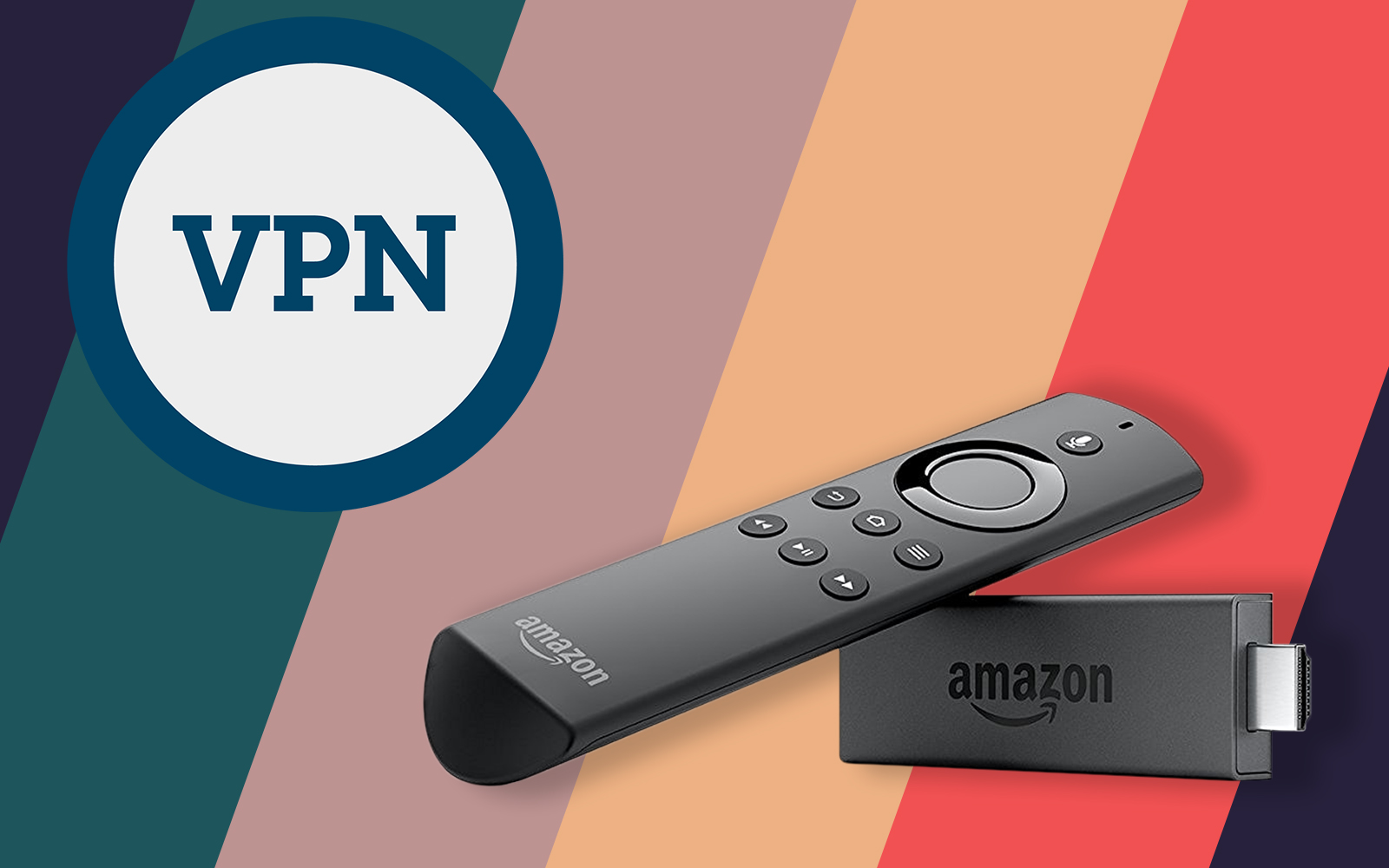 How to Use a VPN with Your Amazon Fire TV Stick