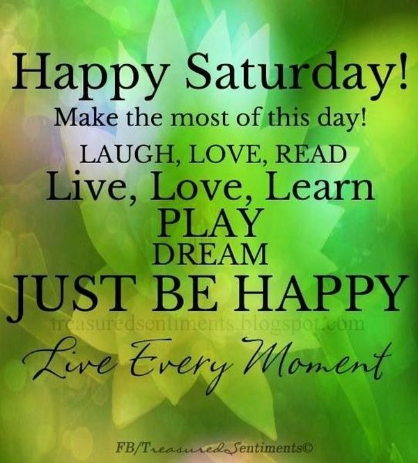 Saturday Morning Saturday Quotes And Sayings Positive Quotes