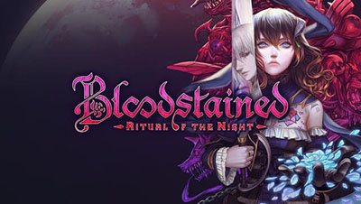 Bloodstained: Ritual of the Night