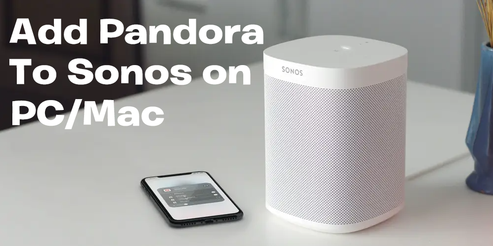 How Play Pandora on Your Sonos Speaker Tech Junkie