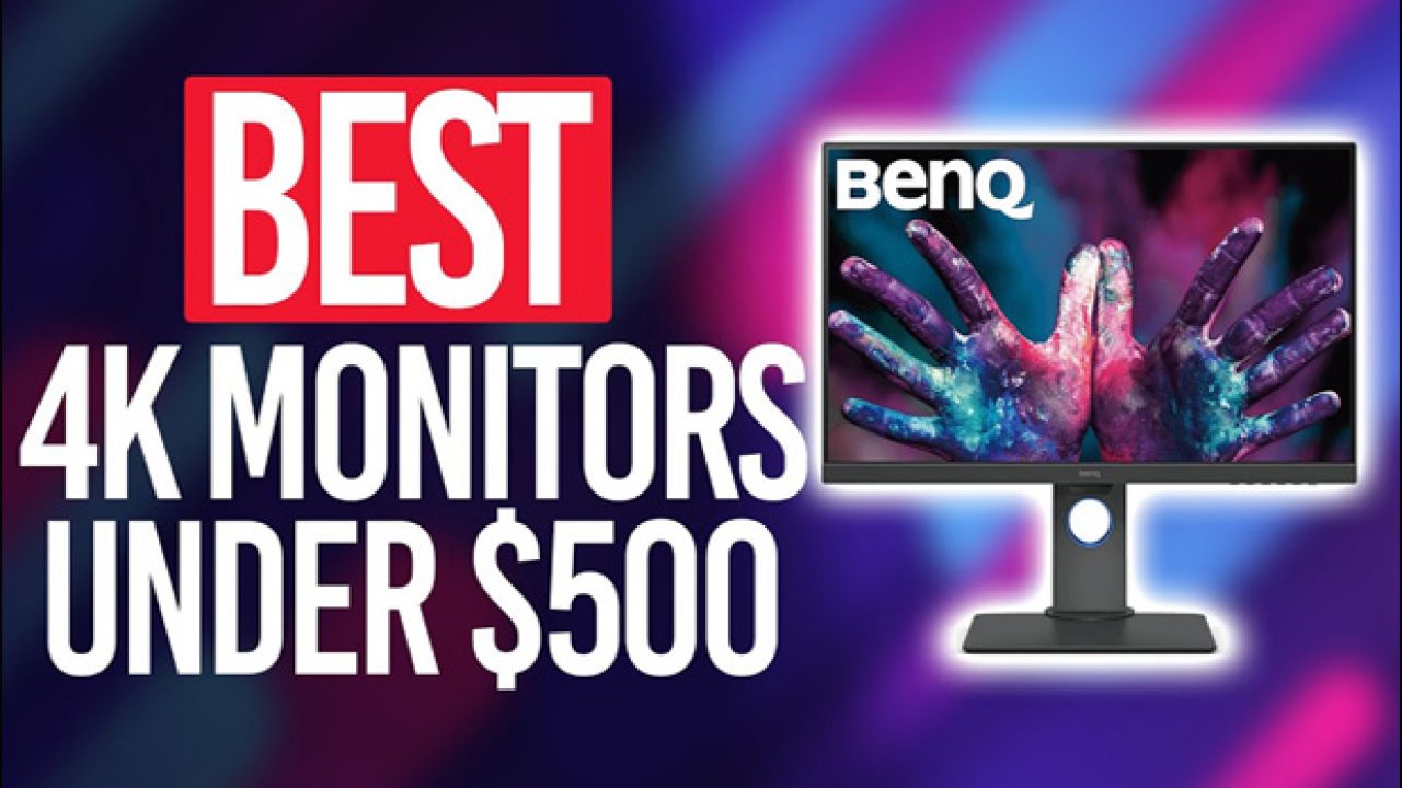 The Best 4K Monitors Under $500 in 2022