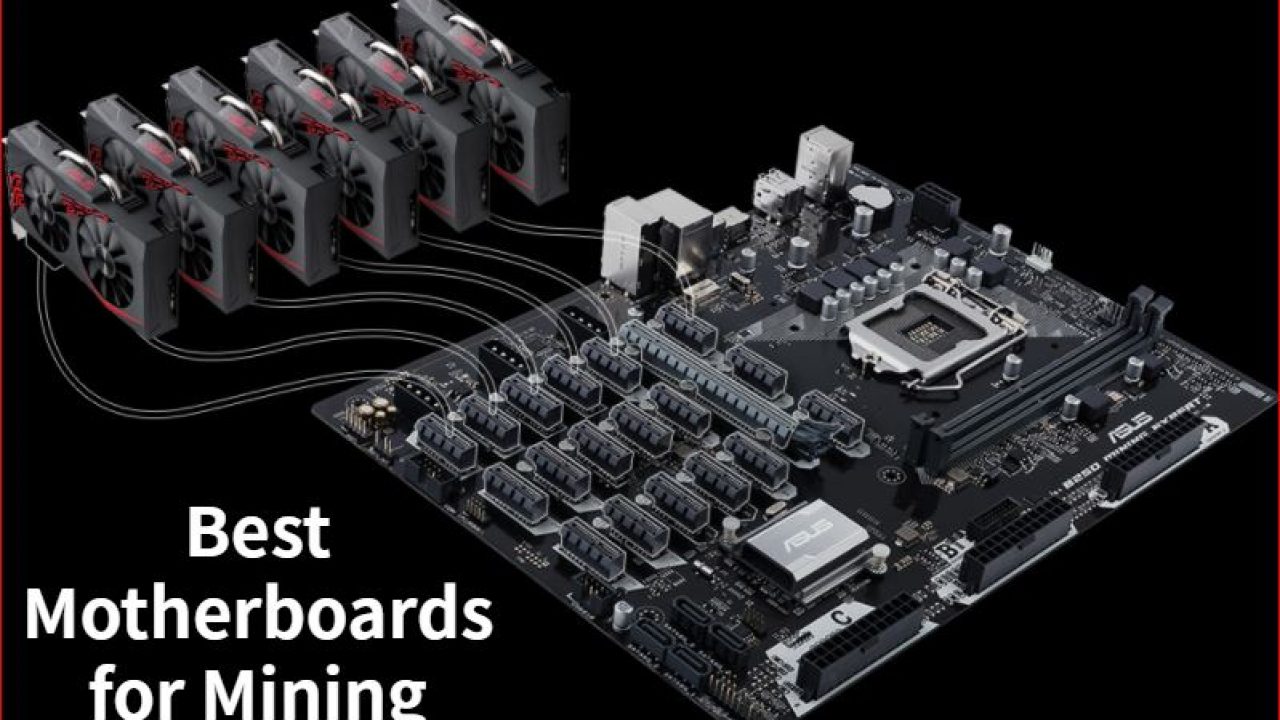 The Best Mining Motherboards in 2022